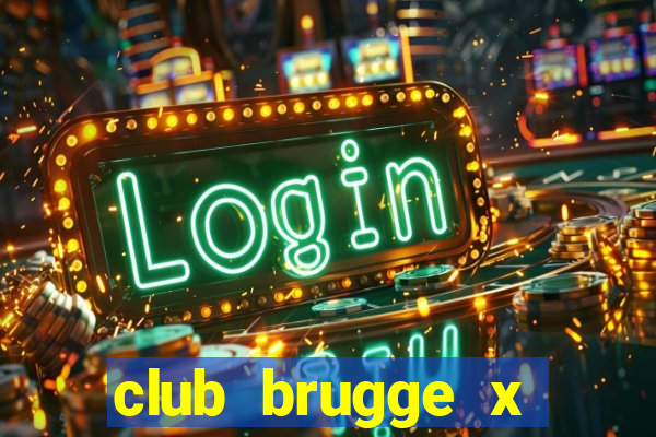 club brugge x union palpite